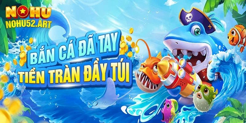 Giới thiệu tổng quan về BG bắn cá