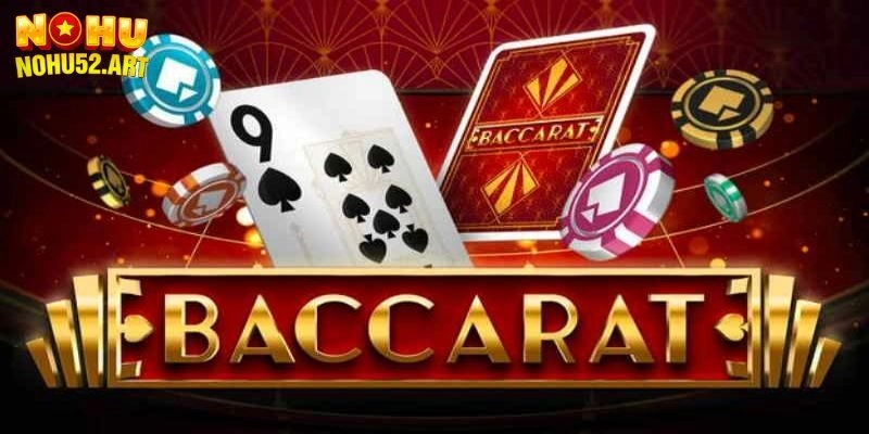 Cách chơi baccarat cơ bản mọi anh em cần biết